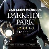 Darkside Park (Folgen 1-3, Staffel 1)