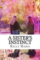 A Sister's Instinct