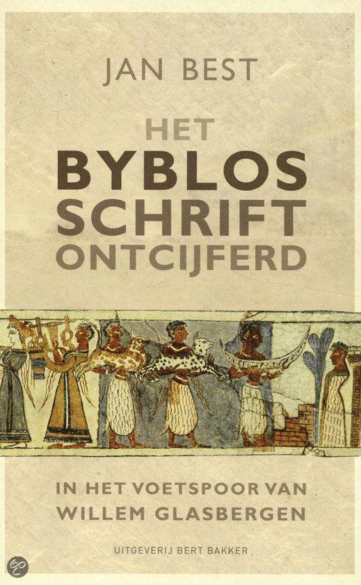 Cover van het boek 'Het Byblosschrift ontcijferd' van J. Best