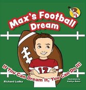 Max's Dream- Max's Football Dream