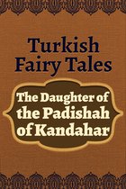 The Daughter of the Padishah of Kandahar