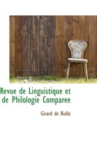 Revue de Linguistique Et de Philologie Comparee