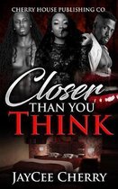 Closer Than You Think