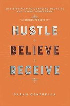 Hustle Believe Receive