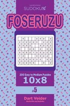 Sudoku Foseruzu - 200 Easy to Medium Puzzles 10x8 (Volume 5)