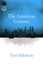 Explaining History 22 - The American Century