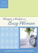 Whispers Of Wisdom For Busy Women