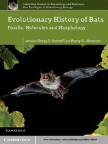 Cambridge Studies in Morphology and Molecules: New Paradigms in Evolutionary Bio 2 -  Evolutionary History of Bats