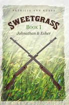 Sweetgrass: Book I