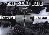 The Dams Raid Through the Lens