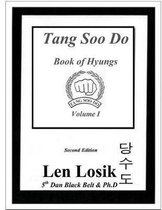Tang Soo Do Book of Hyungs Volume I