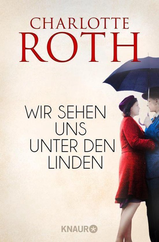 Wir sehen uns unter den Linden (ebook), Charlotte Roth 9783426451366