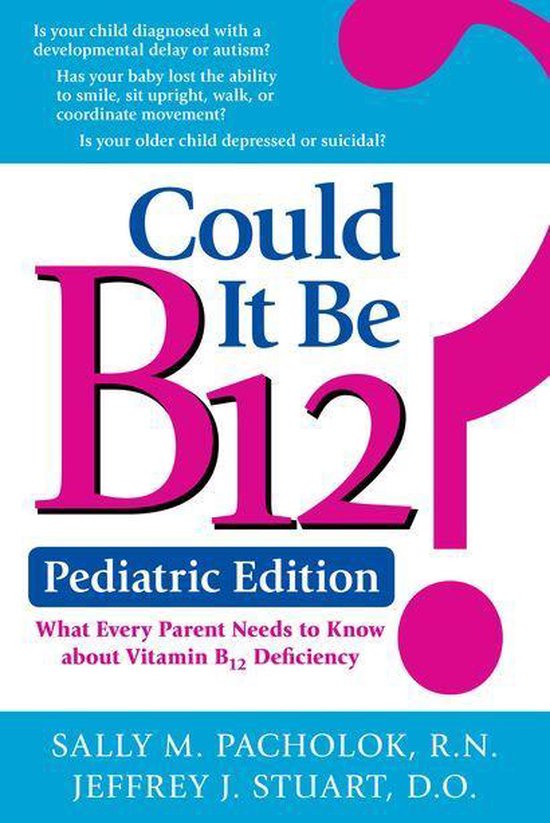 Could It Be B12? Pediatric Edition - cover