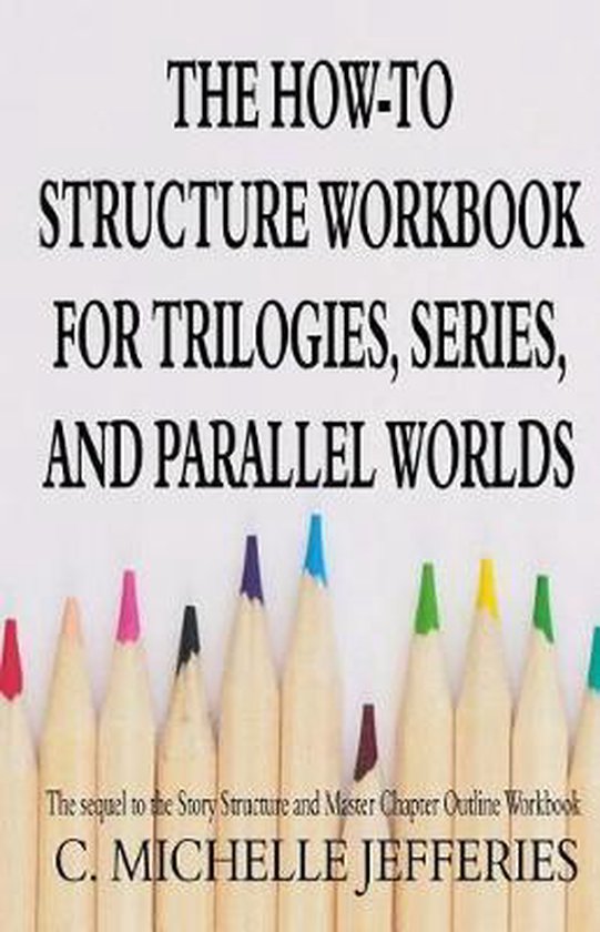 Writing Workbooks-The How to Structure Workbook for Trilogie ... - cover
