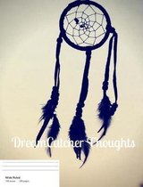 DreamCatcher Thoughts (Vol. 1)