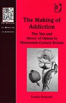 The Making of Addiction