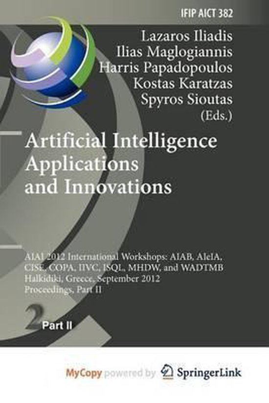 Artificial Intelligence Applications and Innovations | 9783642334139 ...