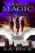 The Mage's Daughter Trilogy 2 - Angel Magic