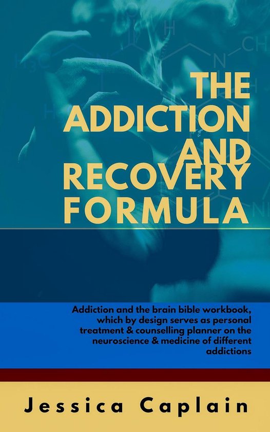 The Addiction and Recovery Formula - cover