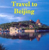Travel to Beijing