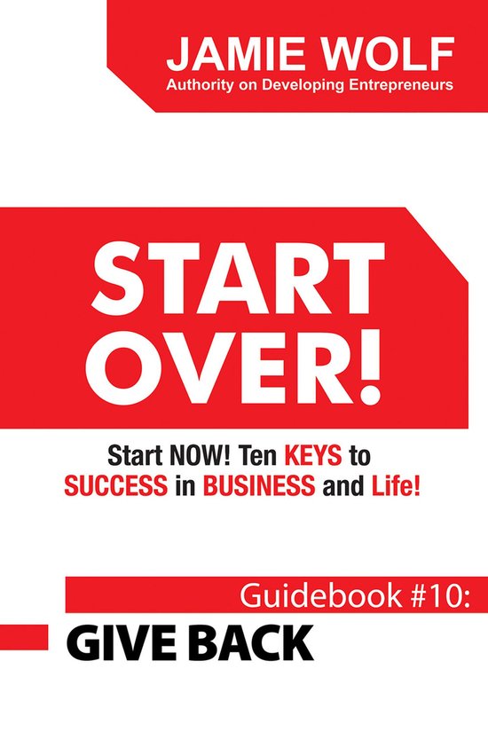 Start Over! Start Now! Ten Keys to Success in Business and L ... - cover
