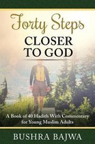Forty Steps Closer to God