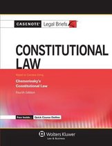 Casenote Legal Briefs for Constitutional Law, Keyed to Chemerinsky