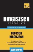 German Collection- Wortschatz Deutsch-Kirgisisch f�r das Selbststudium - 3000 W�rter