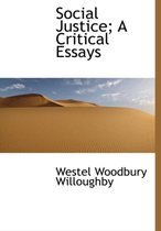 Social Justice; A Critical Essays