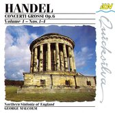 Handel: Concerti Grossi Op 6 Vol 1 - nos 1-4 / Malcolm