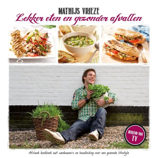 Cover van het boek 'Lekker eten en gezonder afvallen' van Mathijs Vrieze