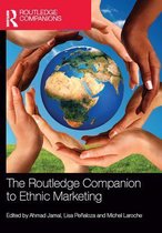 Routledge Companions in Marketing, Advertising and Communication - The Routledge Companion to Ethnic Marketing