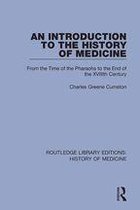 Routledge Library Editions: History of Medicine - An Introduction to the History of Medicine