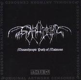 Misannthropic Path Of  Madness