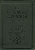 The Westminster Confession of Faith