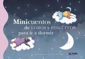 Minicuentos - Minicuentos de lobos y pingüinos para ir a dormir (Minicuentos)