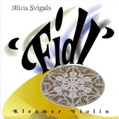 Alicia Svigals - Fidl: Klezmer Violin (CD)