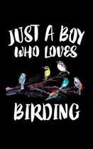 Just A Boy Who Loves Birding