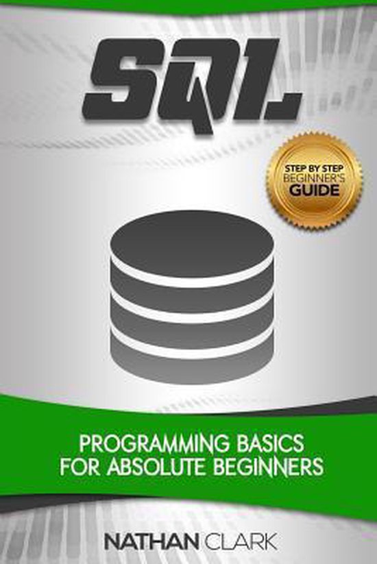 Step-By-Step SQL- SQL | 9781540323446 | Nathan Clark | Boeken | bol