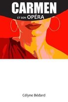 Carmen et son opéra