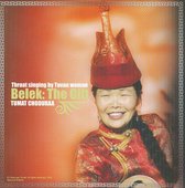 Throat Singing By Tuvan Woman: Belek the Gift