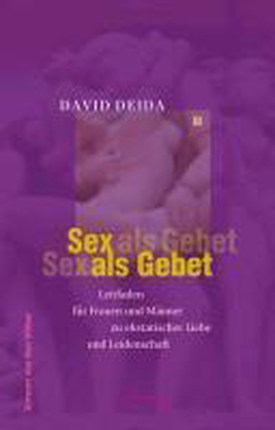 Sex Als Gebet David Deida 9783899014426 Boeken Bol 8654
