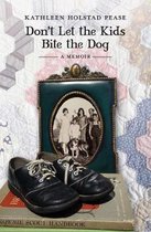Don't Let the Kids Bite the Dog