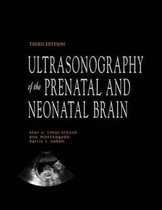 Ultrasonography Of The Prenatal And Neonatal Brain