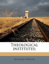 Theological Institutes;