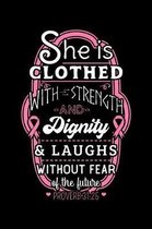 She Is Clothed With Strenght And Dignity & Laughs Without Fear Of The Future