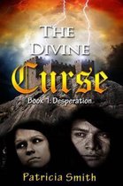 The Divine Curse: Desperation