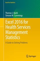 Excel for Statistics - Excel 2016 for Health Services Management Statistics