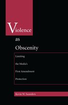 Constitutional conflicts - Violence As Obscenity