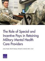 The Role of Special and Incentive Pays in Retaining Military Mental Health Care Providers